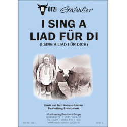 I sing a Liad für di - DJ Ötzi (Andreas Gabalier) -Andreas Gabalier / Arr.Erwin Jahreis