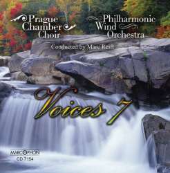 CD "Voices 7" -Prague Chamber Choir & Philharmonic Wind Orchestra / Arr.Marc Reift