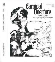 Carnival Overture op.92 -Antonin Dvorak / Arr.Leigh Steiger