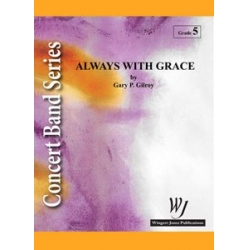 Always With Grace -Gary P. Gilroy