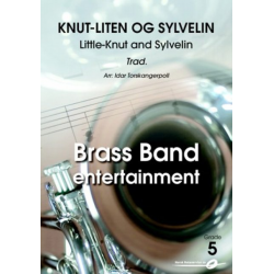 BRASS BAND: Knut-Liten og Sylvelin -Traditional / Arr.Idar Torskangerpoll