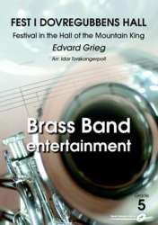 BRASS BAND: Fest i Dovregubbens hall/Festival in the Hall of the Mountain King - Edvard Grieg / Arr. Idar Torskangerpoll