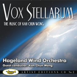 CD 'Artist Editions 2 - Vox Stellarum - The Music of Kah Chun Wong" -Wong Kah Chun / Arr.Hageland Wind Orchestra