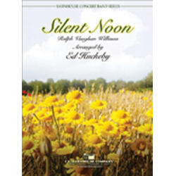 Silent Noon -Ralph Vaughan Williams / Arr.Ed Huckeby