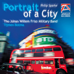 CD "Portrait of a City" (JWF Military Band) -Philip Sparke / Arr.Tijmen Botma