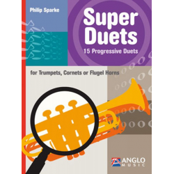 Super Duets - 2 Trumpets, Cornets or Flugel Horns -Philip Sparke