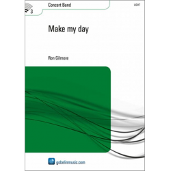 Make My Day -Ron Gilmore