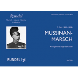 Mussinan-Marsch -Carl Carl / Arr.Siegfried Rundel