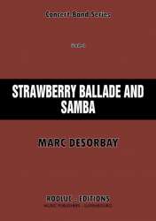 Strawberry Ballade and Samba (for Trumpet and Concert Band) -Marc Desorbay
