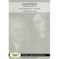 Damenspende, French Polka Op. 305 -Johann Strauß / Strauss (Sohn) / Arr.Fritz Neuböck