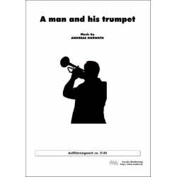 A Man and his Trumpet -Andreas Horwath