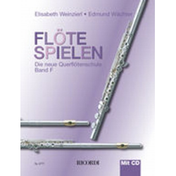 Flöte spielen Band F mit CD -Elisabeth Weinzierl & Edmund Wächter