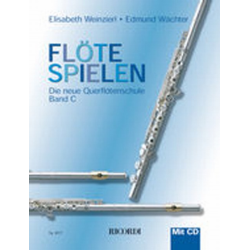 Flöte spielen Band C mit CD -Elisabeth Weinzierl & Edmund Wächter