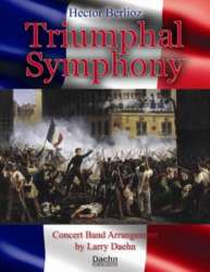 Triumphal Symphony -Hector Berlioz / Arr.Larry Daehn