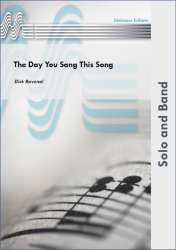 The Day you sang this Song (Sologesang oder Chor und Blasorchester) -Dick Ravenal