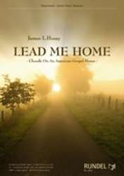 Lead me Home - Chorale On An Old American Gospel Hymn -James L. Hosay