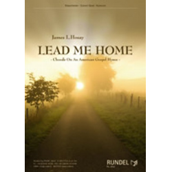 Lead me Home - Chorale On An Old American Gospel Hymn -James L. Hosay