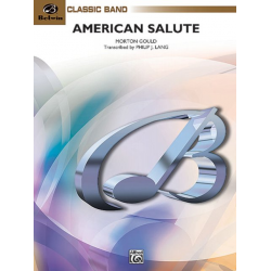American Salute (concert band) -Morton Gould / Arr.Philip J. Lang