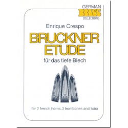 Bruckner Etüde für das tiefe Blech (Ensemble) -Anton Bruckner / Arr.Enrique Crespo