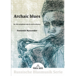 Archaic blues - Alt-Sax.-Solo mit Blasorchester -Veniamin Myasoedov