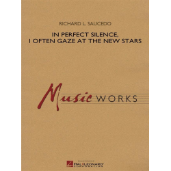 In Perfect Silence / Often Gaze at the New Stars -Richard L. Saucedo