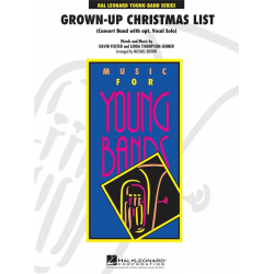 Grown-Up Christmas List (with Optional Vocal Solo) -David Foster / Arr.Michael Brown