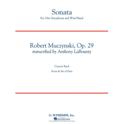 Sonata, Op. 29 for Alto Saxophone -Robert Muczynski / Arr.Anthony LaBounty