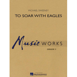 To Soar With Eagles - Michael Sweeney