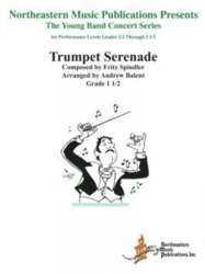 Trumpet Serenade -Fritz Spindler / Arr.Andrew Balent