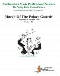 March Of The Palace Guards -Andrew F. Poor