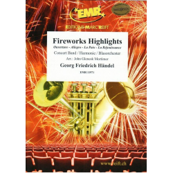 Fireworks Highlights -Georg Friedrich Händel (George Frederic Handel) / Arr.John Glenesk Mortimer