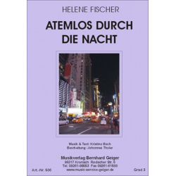 Atemlos durch die Nacht - Helene Fischer -Kristina Bach / Arr.Johannes Thaler