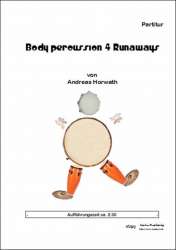 Body Percussion 4 Runaways -Andreas Horwath