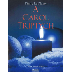 A Carol Triptych -Pierre LaPlante