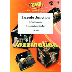 Tuxedo Junction -Jérôme Naulais / Arr.Jérôme Naulais