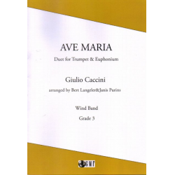 Ave Maria (Duet for Euphonium and Trumpet and Wind Band) -Giulio Caccini / Arr.Langeler/Purins