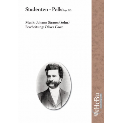 Studenten-Polka op. 263 -Johann Strauß / Strauss (Sohn) / Arr.Oliver Grote