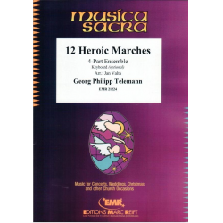 12 Heroic Marches -Georg Philipp Telemann / Arr.Jan Valta