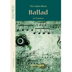 Ballad - Solo for Trombone -Vito Andrea Morra
