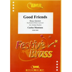 Good Friends -Carlos Montana / Arr.Jérôme Naulais