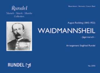Waidmannsheil - Jägermarsch -August Reckling / Arr.Siegfried Rundel