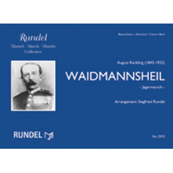 Waidmannsheil - Jägermarsch -August Reckling / Arr.Siegfried Rundel