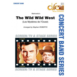 Wild Wild West / Mystères de l'Ouest -Richard Markowitz / Arr.Stephen Roberts