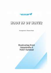 Wade In De Water -Traditional / Arr.Roland Kreid