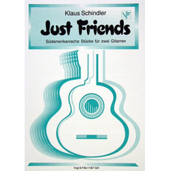Just Friends : Südamerikanische -Klaus Schindler