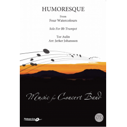 Humoresque from Four Watercolours - Solo for Bb Trumpet / Humoresk fra Fyra Akvareller - Solo for Bb-trompet -Tor Aulin / Arr.Jerker Johansson