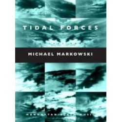 Tidal Forces -Michael Markowski