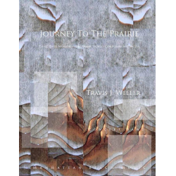 Journey to the Prairie -Travis J. Weller