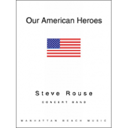 Our American Heroes-Rouse -Steve Rouse