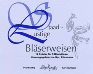 Staad - Lustige Bläserweisen -Karl Edelmann